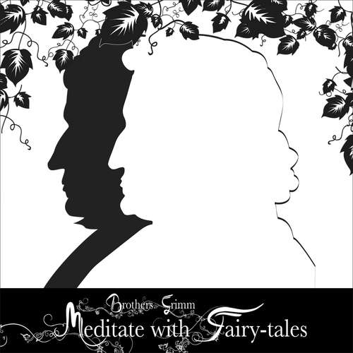 Audiobook Meditate with Fairytales - Brothers Grimm - Thomas Horwath