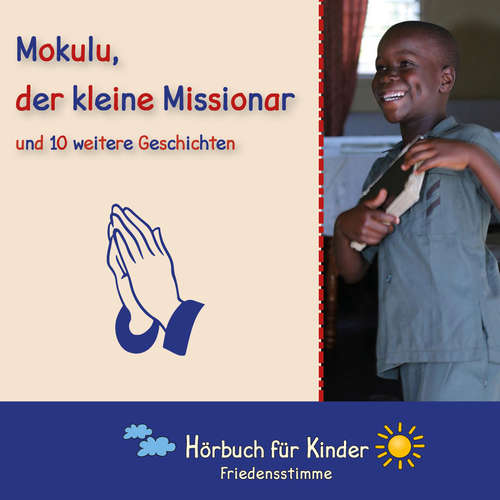 Hoerbuch Mokulu, der kleine Missionar und 10 weitere Geschichten - Traditional - Hanna König