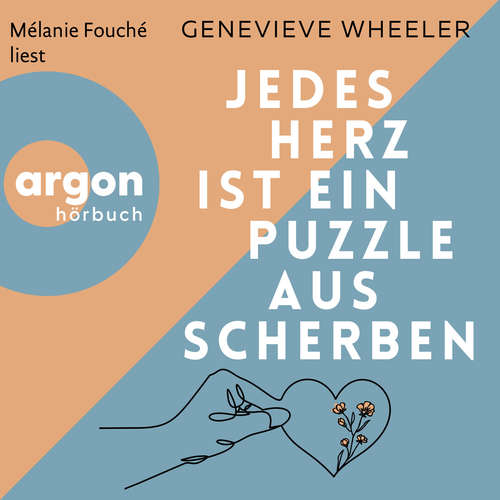 Hoerbuch Jedes Herz ist ein Puzzle aus Scherben - Genevieve Wheeler - Mélanie Fouché
