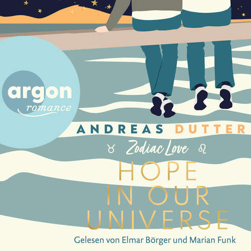 Hoerbuch Hope in Our Universe - Zodiac Love, Band 2 - Andreas Dutter - Elmar Börger
