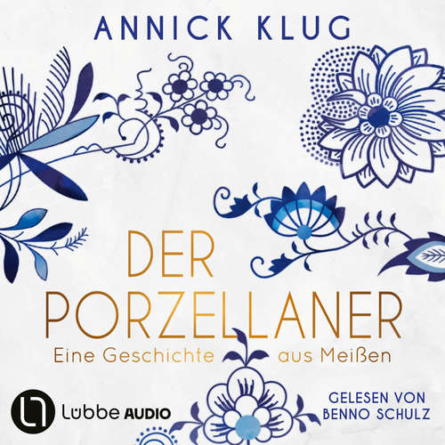 Hoerbuch Der Porzellaner - Annick Klug - Benno Schulz