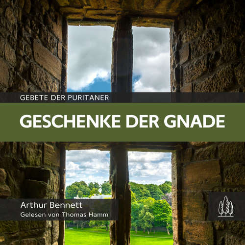 Hoerbuch Geschenke der Gnade - Arthur Bennett - Hamm Thomas