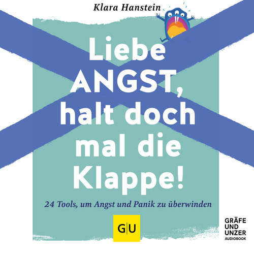 Hoerbuch Liebe Angst, halt doch mal die Klappe! - Klara Hanstein - Agnes Mann