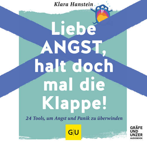 Hoerbuch Liebe Angst, halt doch mal die Klappe! - Klara Hanstein - Agnes Mann