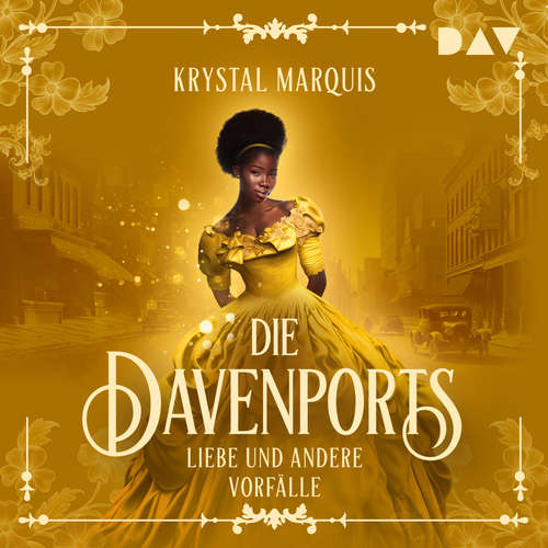 Hoerbuch Die Davenports - Liebe und andere Vorfälle - Krystal Marquis - Mala Sommer