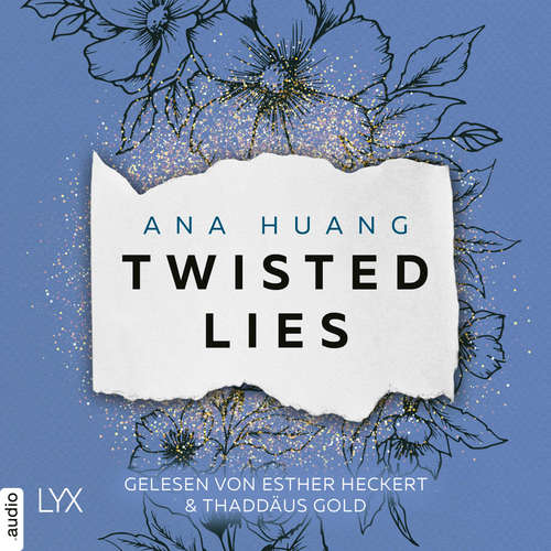 Hoerbuch Twisted Lies - Twisted-Reihe, Teil 4 - Ana Huang - Esther Heckert