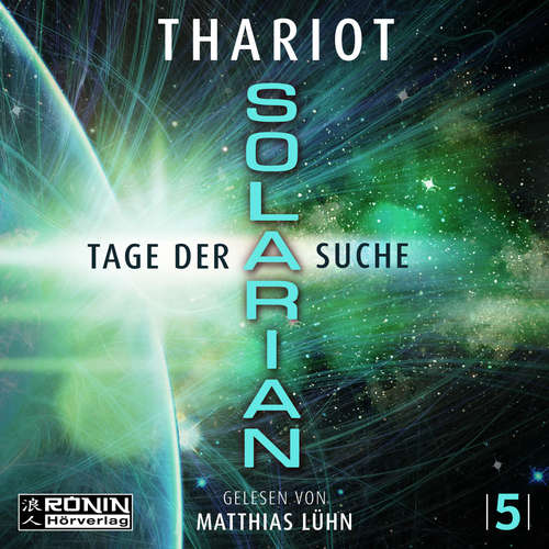 Hoerbuch Tage der Suche - Solarian, Band 5 - Thariot - Matthias Lühn