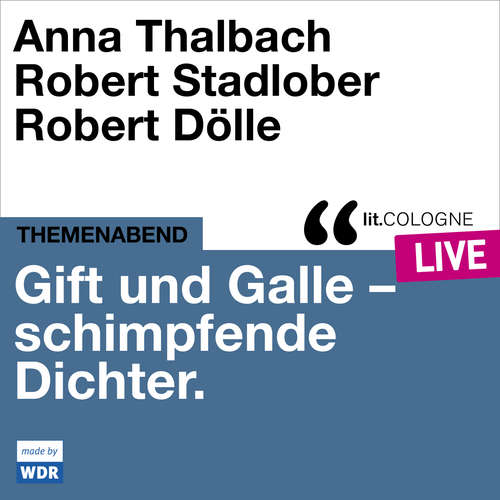 Hoerbuch Gift und Galle mit Anna Thalbach, Robert Stadlober und Robert Dölle - lit.COLOGNE live - Anna Thalbach - Anna Thalbach