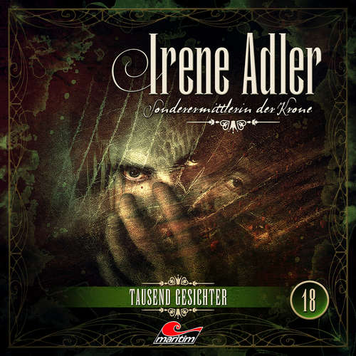 Hoerbuch Irene Adler, Sonderermittlerin der Krone, Folge 18: Tausend Gesichter - Silke Walter - Yvonne Greitzke