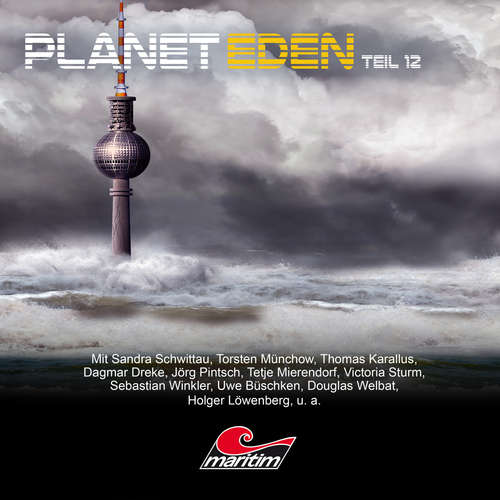 Hoerbuch Planet Eden, Teil 12: Planet Eden - Markus Topf - Sandra Schwittau