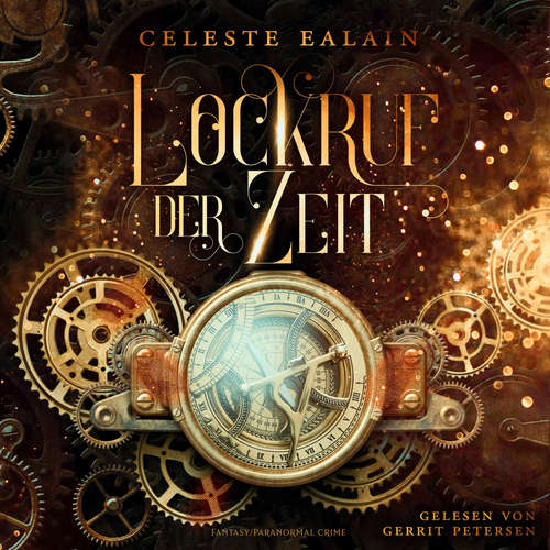 Hoerbuch Lockruf der Zeit - Celeste Ealain - Gerrit Petersen