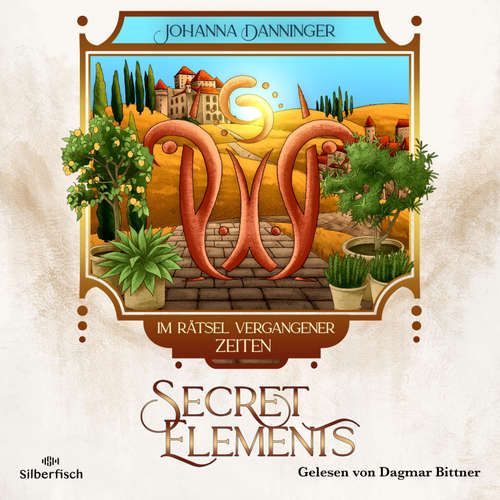 Hoerbuch Secret Elements 7: Im Rätsel vergangener Zeiten - Johanna Danninger - Dagmar Bittner