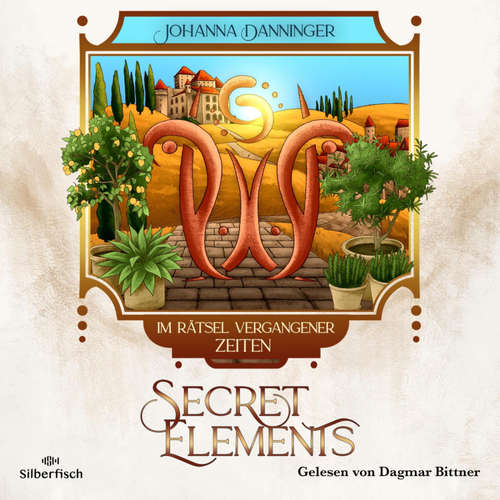 Hoerbuch Secret Elements 7: Im Rätsel vergangener Zeiten - Johanna Danninger - Dagmar Bittner