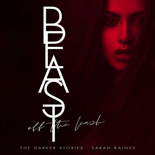 Hoerbuch Beast off the Leash - Sarah Baines - Sarah Baines