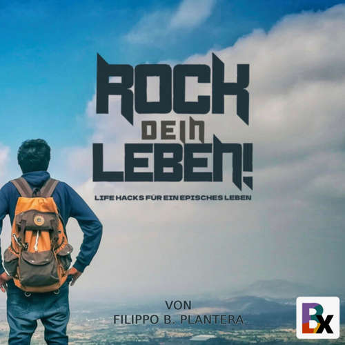 Hoerbuch Rock dein Leben! - Plantera Filippo B. - K. Jona