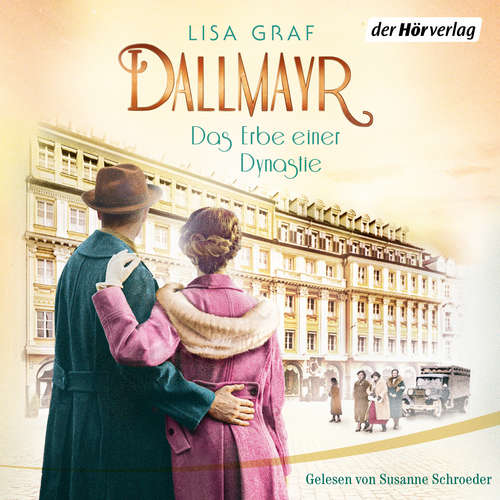 Hoerbuch Dallmayr. Das Erbe einer Dynastie - Lisa Graf - Susanne Schroeder