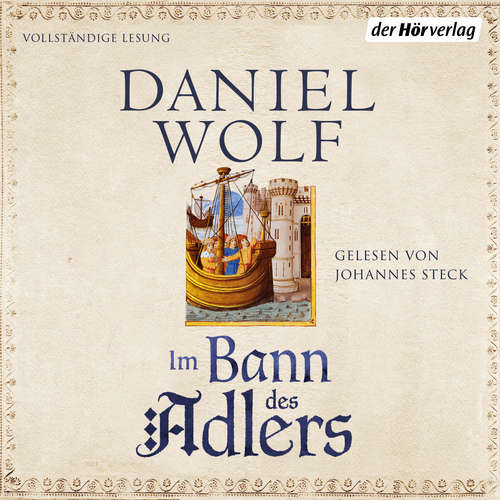 Hoerbuch Im Bann des Adlers - Daniel Wolf - Johannes Steck