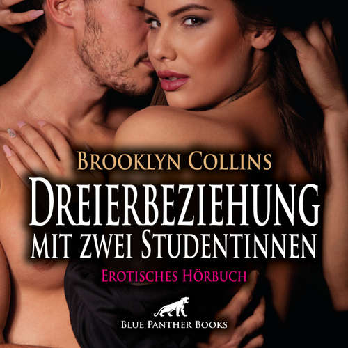 Hoerbuch Dreierbeziehung mit zwei Studentinnen / Erotik Audio Story / Erotisches Hörbuch - Brooklyn Collins - Lenia Bellanie