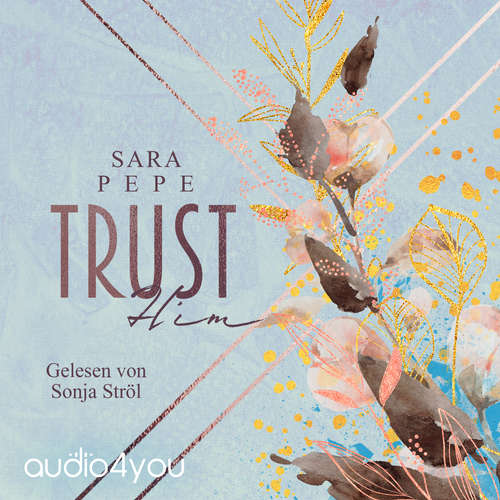 Hoerbuch TRUST Him - Sara Pepe - Sonja Ströl
