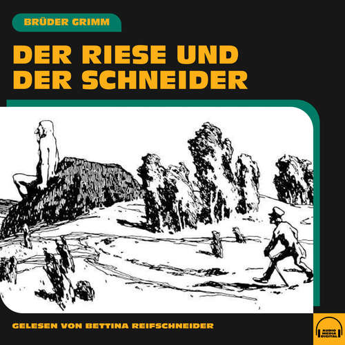 Hoerbuch Der Riese und der Schneider - Brüder Grimm - Bettina Reifschneider