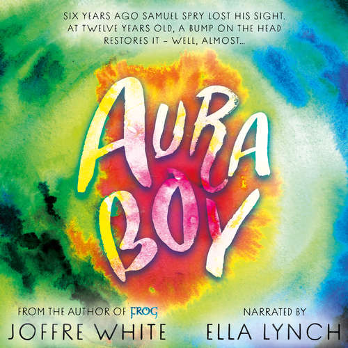 Audiobook Aura Boy - Joffre White - Ella Lynch
