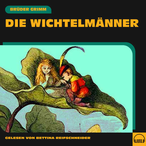Hoerbuch Die Wichtelmänner - Brüder Grimm - Bettina Reifschneider