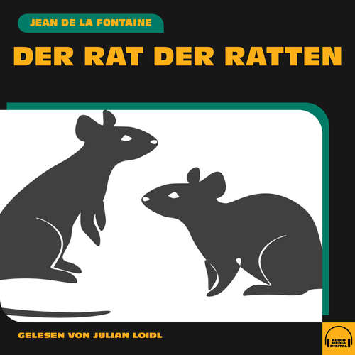 Hoerbuch Der Rat der Ratten - Jean de la Fontaine - Julian Loidl