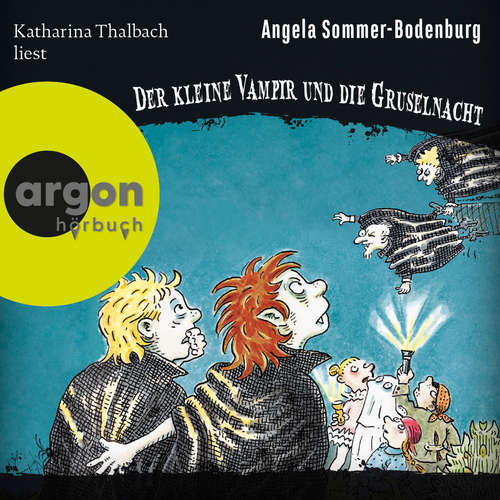 Hoerbuch Der kleine Vampir und die Gruselnacht - Der kleine Vampir, Band 19 - Angela Sommer-Bodenburg - Katharina Thalbach