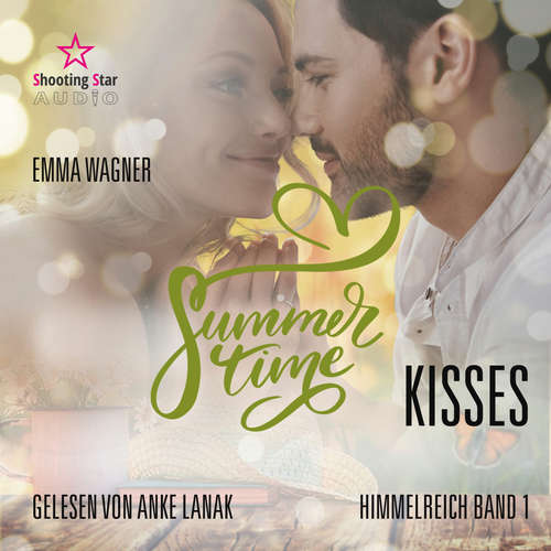 Hoerbuch Summertime Kisses - Summertime Romance, Band 1 - Emma Wagner - Anke Lanak