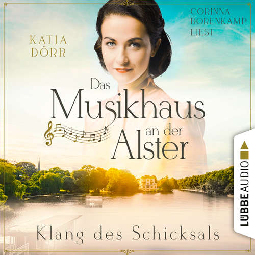 Hoerbuch Klang des Schicksals - Das Musikhaus an der Alster, Teil 3 - Katja Dörr - Corinna Dorenkamp