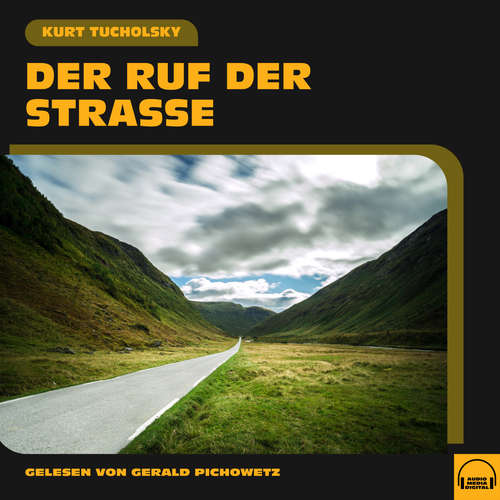 Hoerbuch Der Ruf der Straße - Kurt Tucholsky - Gerald Pichowetz