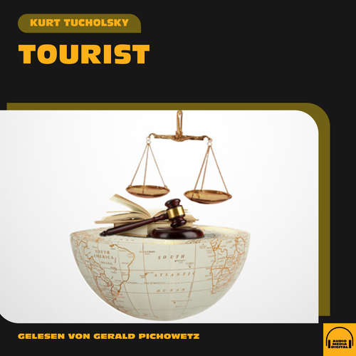 Hoerbuch Tourist - Kurt Tucholsky - Gerald Pichowetz