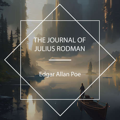 Audiobook The Journal of Julius Rodman - Edgar Allan Poe - Mike Pelton