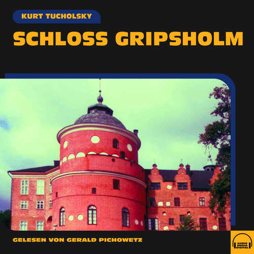 Hoerbuch Schloss Gripsholm - Kurt Tucholsky - Gerald Pichowetz