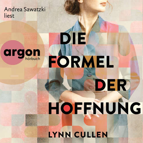 Hoerbuch Die Formel der Hoffnung - Lynn Cullen - Andrea Sawatzki