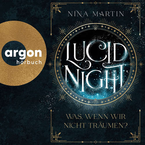 Hoerbuch Lucid Night - Was, wenn wir nicht träumen? - Nina Martin - Regine Lange
