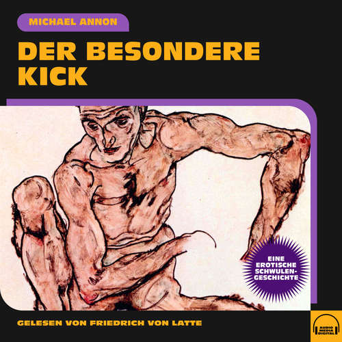 Hoerbuch Der besondere Kick - Michael Annon - Friedrich von Latte