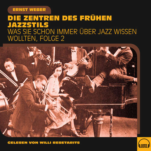 Hoerbuch Was Sie schon immer über Jazz wissen wollten, Folge 2 - Ernst Weber - Willi Resetarits