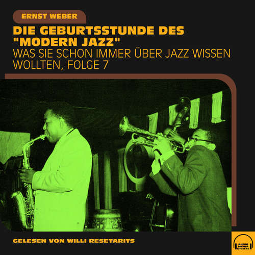 Hoerbuch Was Sie schon immer über Jazz wissen wollten, Folge 7 - Ernst Weber - Willi Resetarits