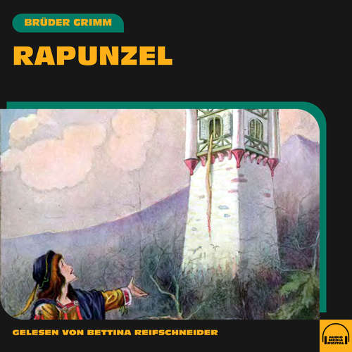 Hoerbuch Rapunzel - Brüder Grimm - Bettina Reifschneider