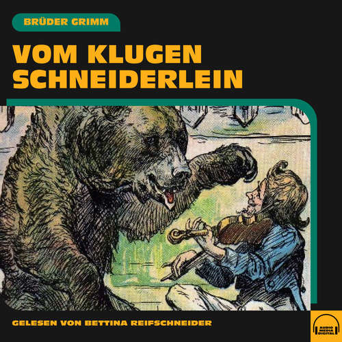 Hoerbuch Vom klugen Schneiderlein - Brüder Grimm - Bettina Reifschneider