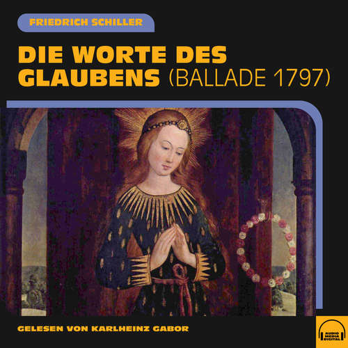 Hoerbuch Die Worte des Glaubens - Friedrich Schiller - Karlheinz Gabor