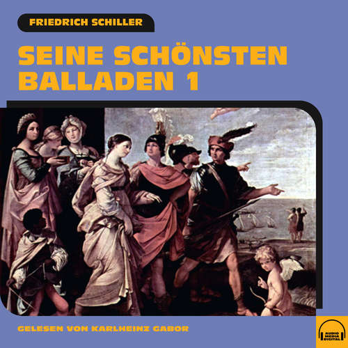 Hoerbuch Seine schönsten Balladen 1 - Friedrich Schiller - Karlheinz Gabor