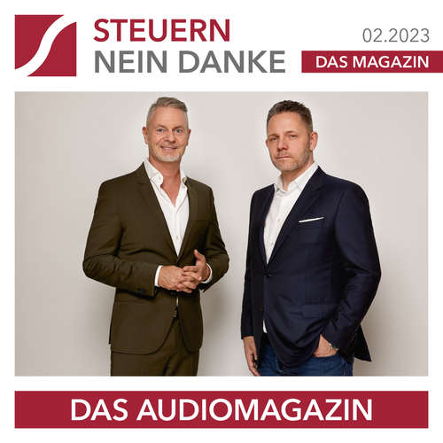 Hoerbuch Steuern Nein Danke - Das Audiomagazin - 02.2023 - Burkhard Küpper - Matthias Ernst Holzmann