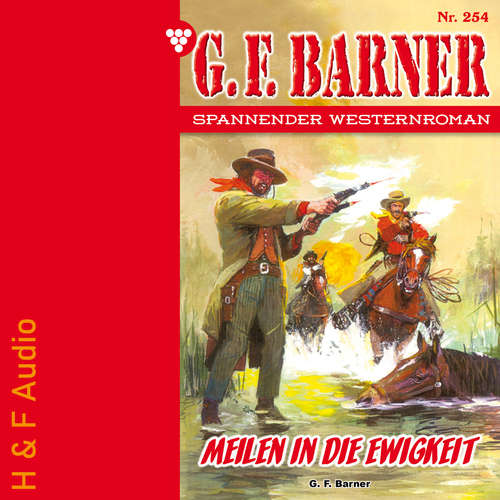 Hoerbuch Meilen in die Ewigkeit - G. F. Barner, Band 254 - G. F. Barner - Synthesized Voice - Male