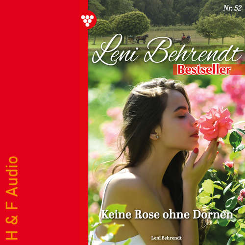 Hoerbuch Keine Rose ohne Dornen - Leni Behrendt Bestseller, Band 52 - Leni Behrendt - Synthesized Voice - Female