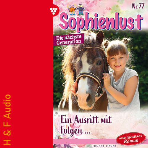 Hoerbuch Ein Ausritt mit Folgen - Sophienlust - Die nächste Generation, Band 77 - Simone Aigner - Synthesized Voice - Female