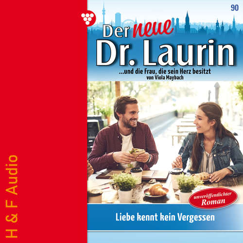 Hoerbuch Liebe kennt kein Vergessen - Der neue Dr. Laurin, Band 90 - Viola Maybach - Synthesized Voice - Female