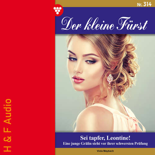 Hoerbuch Sei tapfer, Leontine - Der kleine Fürst, Band 314 - Viola Maybach - Synthesized Voice - Female