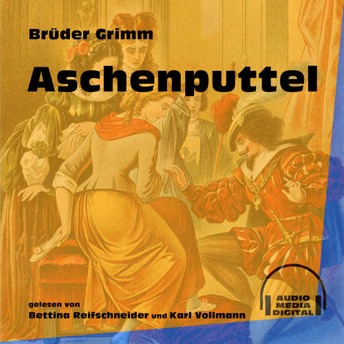 Hoerbuch Aschenputtel - Brüder Grimm - Karl Vollmann